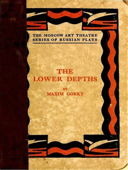 Title details for The Lower Depths by Maksim Gorky - Wait list
